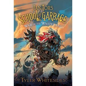 War of the Wasteland: Volume 3 -- Tyler Whitesides